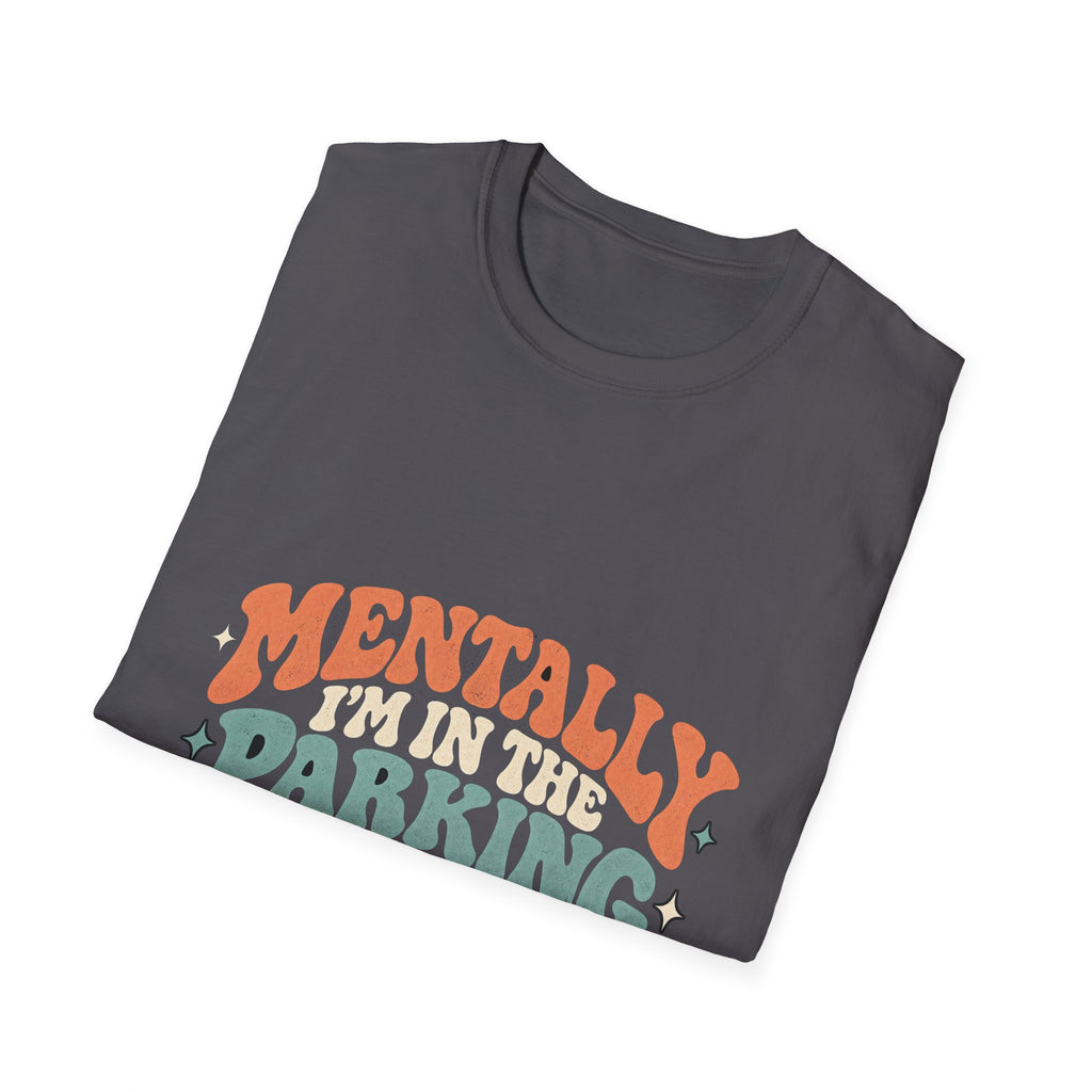 Mental Parking Lot - Classic Tee