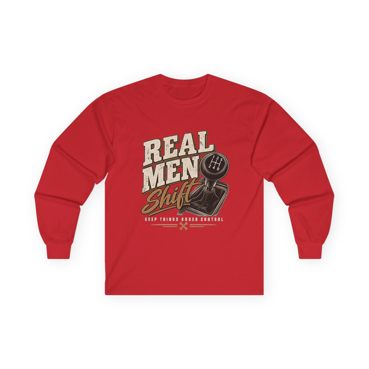 Real Men Shift - Unisex Ultra Cotton Long Sleeve Tee