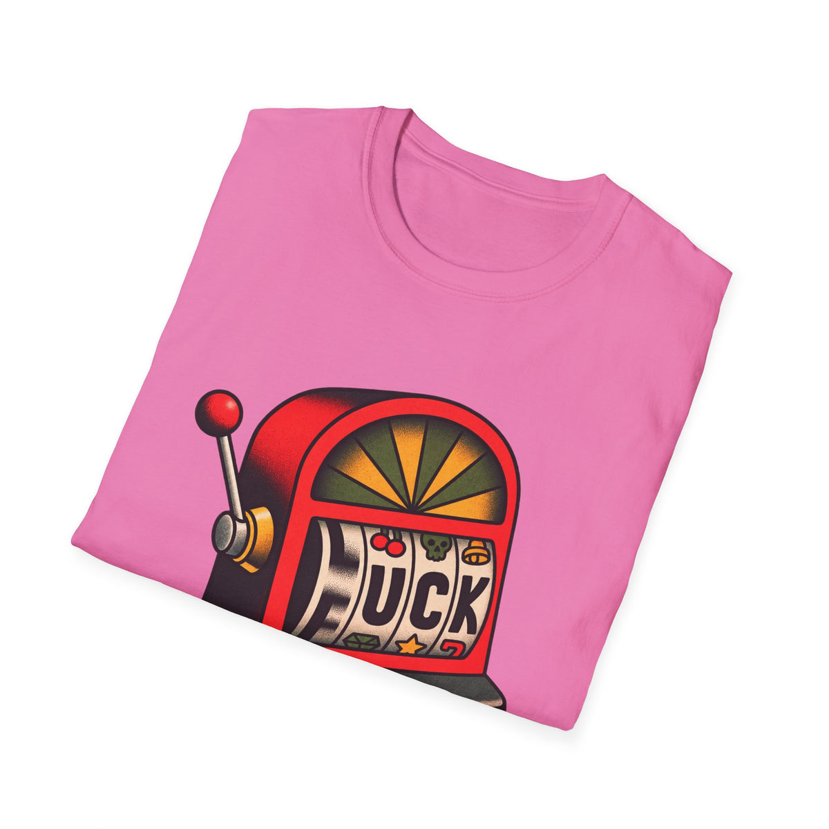 Fuck Slot Machine - Classic Tee