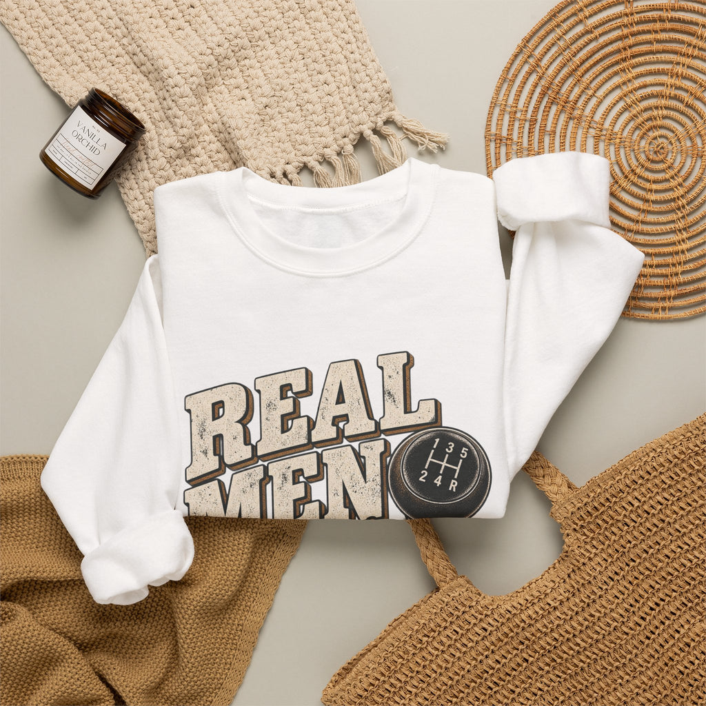 Real Men Shift - Crewneck Sweatshirt