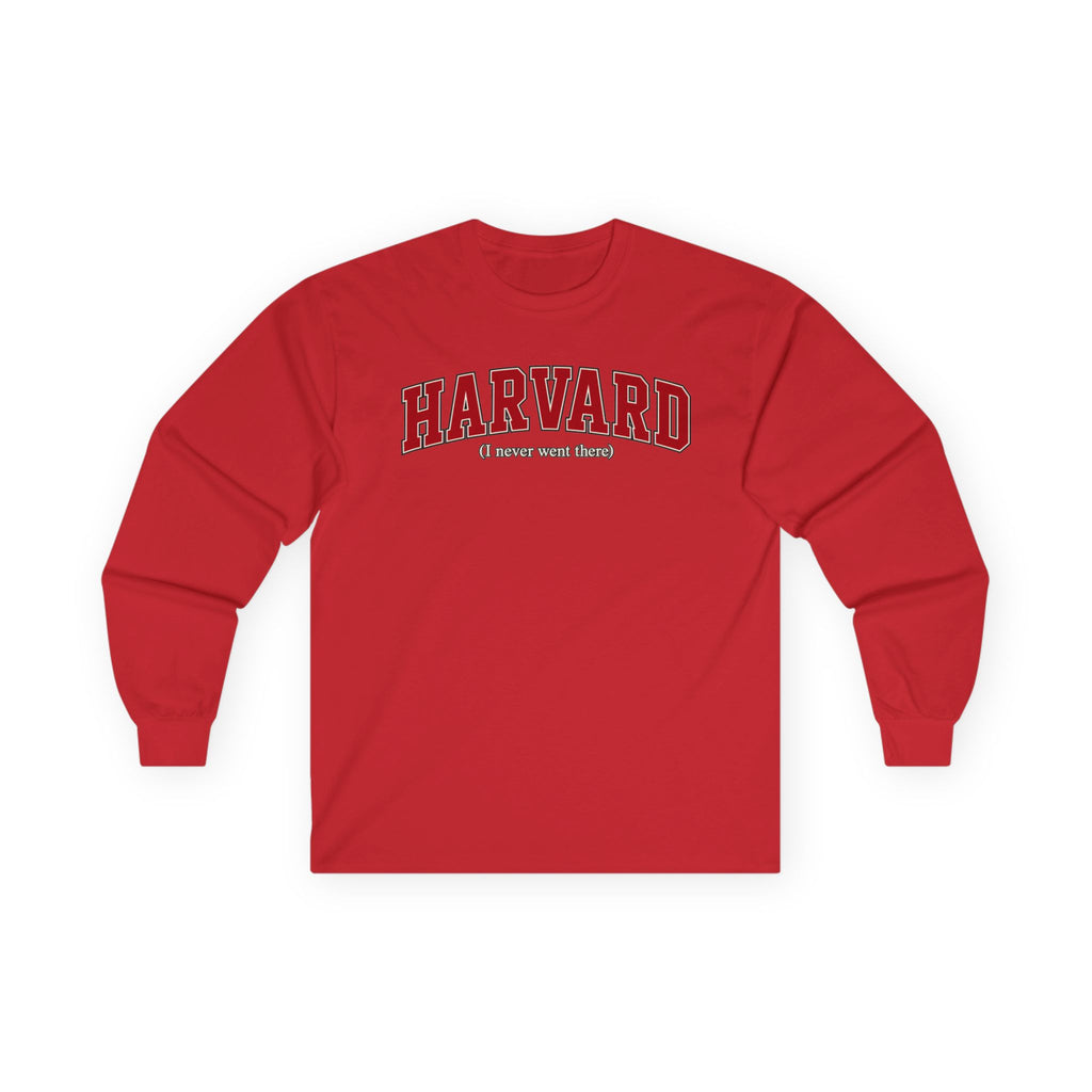 Harvard - I Never Went There - Unisex Ultra Cotton Long Sleeve Tee