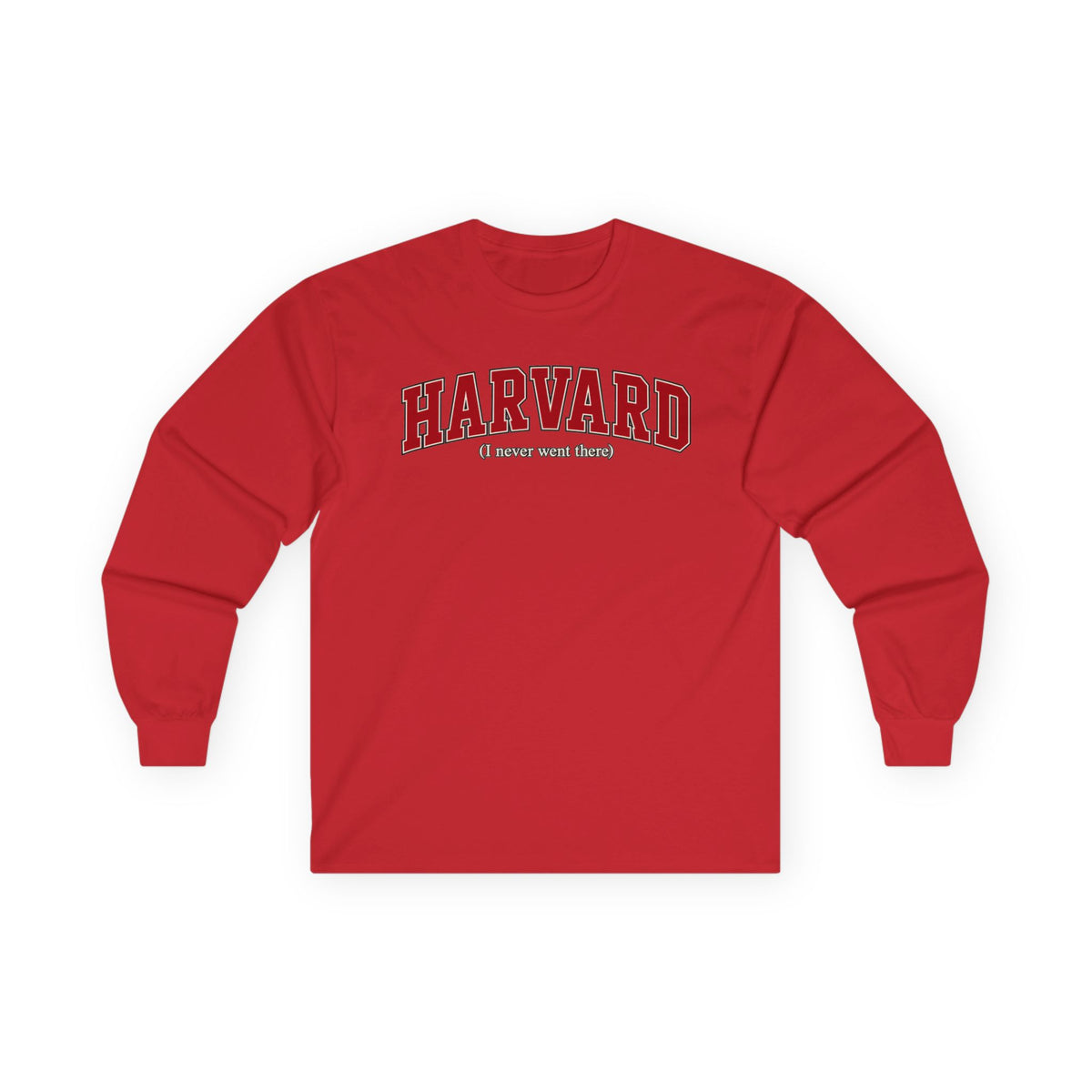 Harvard - I Never Went There - Unisex Ultra Cotton Long Sleeve Tee