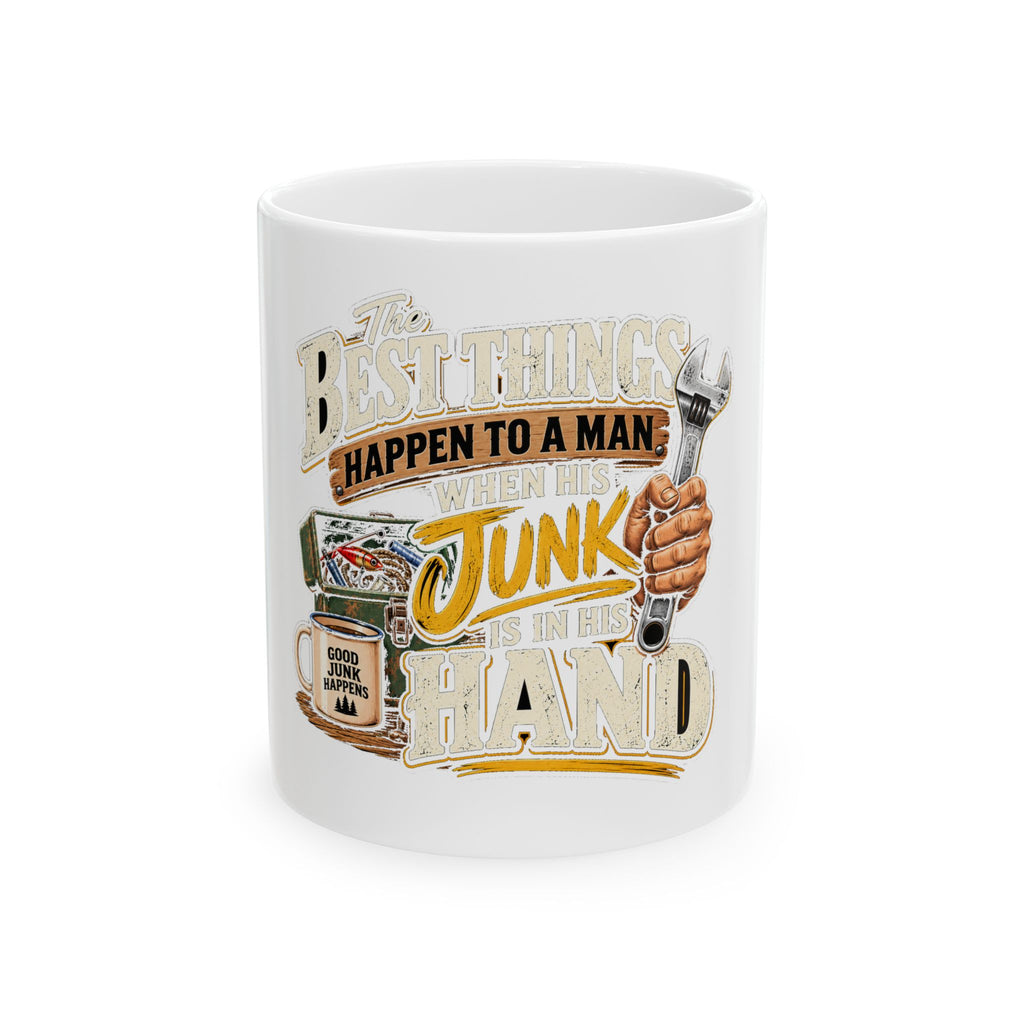 Best Things Happen in a Man's Hand - Ceramic Mug 11oz and 15oz