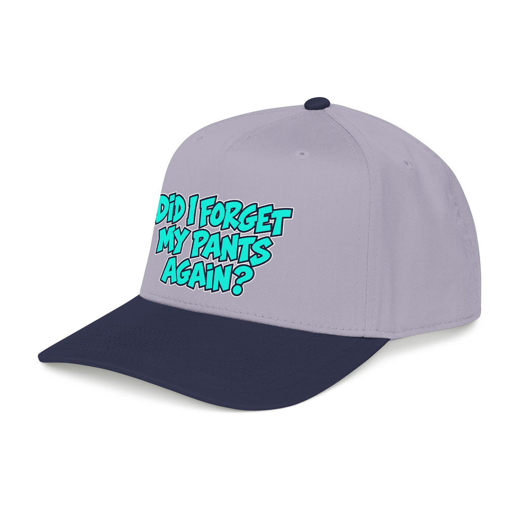 Did I Forget My Pants Again - OTTO Baseball Hat