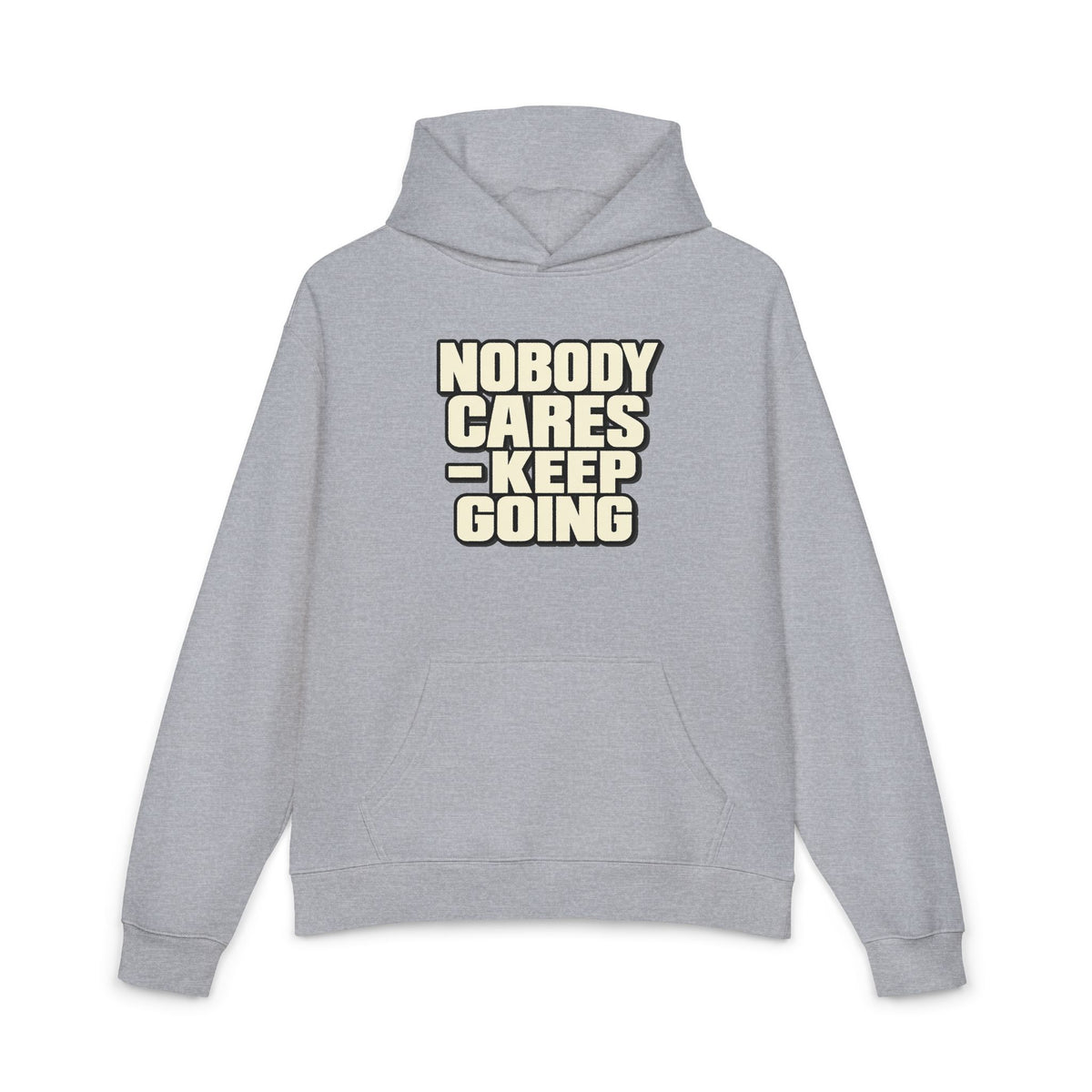Nobody Cares - Keep Going - Hoodie