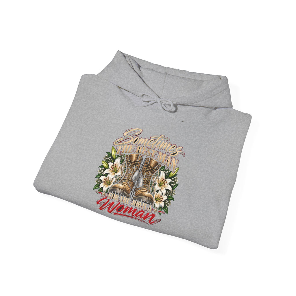 Sometimes Best Man Woman - Hoodie