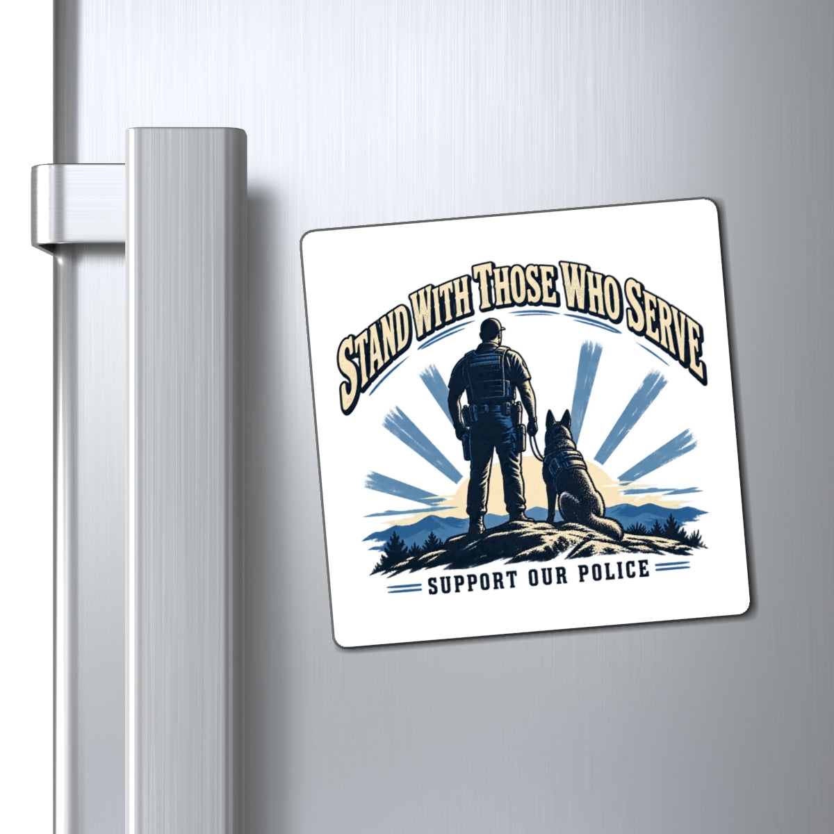 Stand With Those Who Serve Police K9 - Magnet