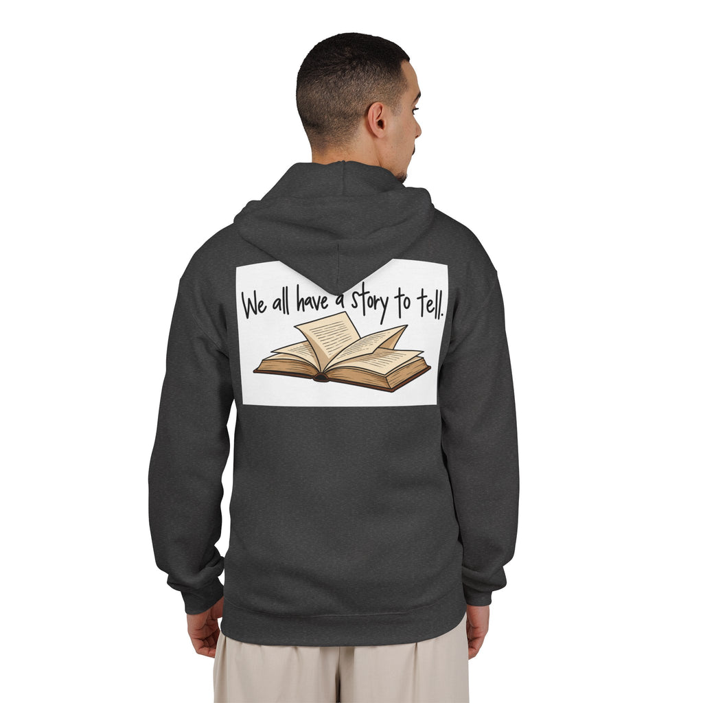 We All Have a Story to Tell - Full-Zip Hooded Sweatshirt