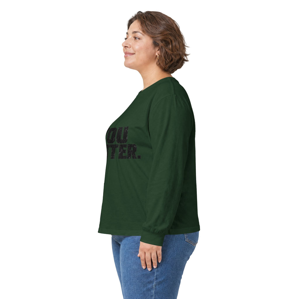 You Matter - Unisex Ultra Cotton Long Sleeve Tee