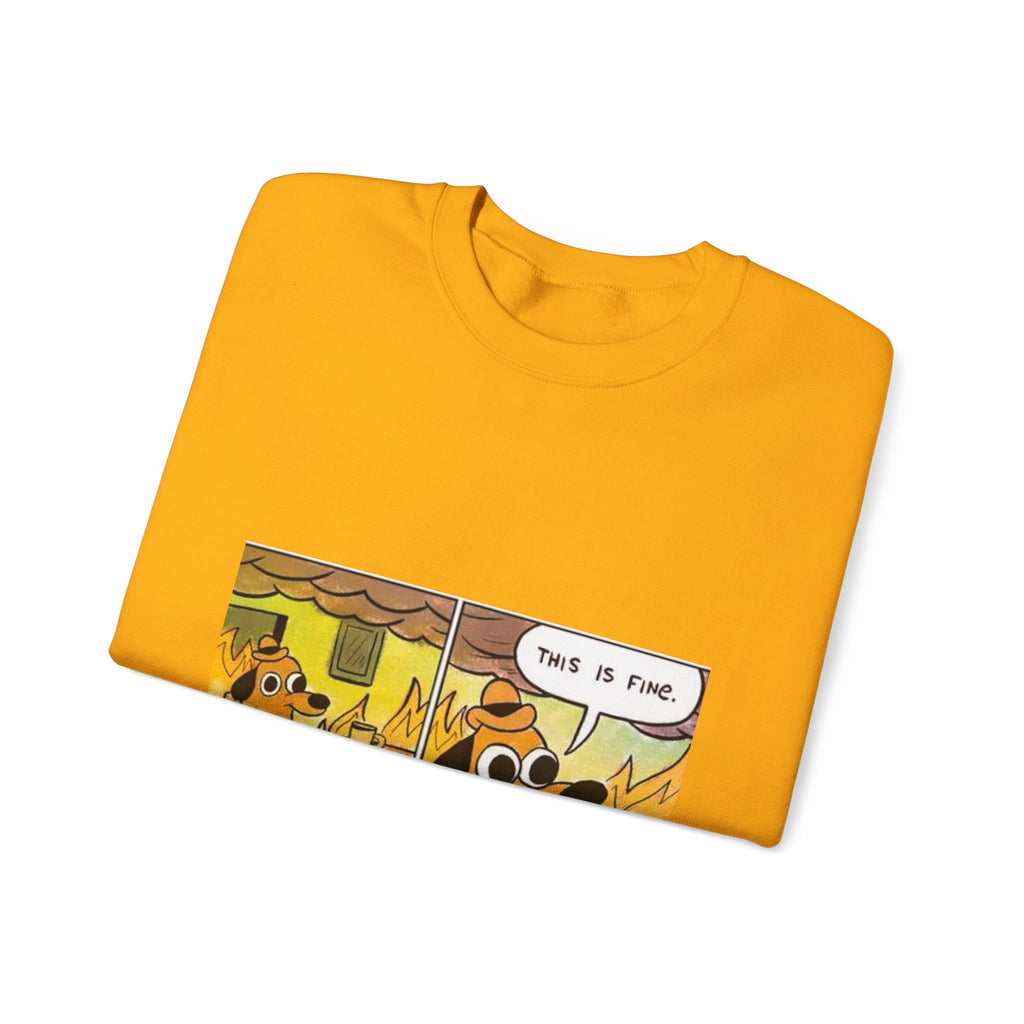 This Is Fine - Crewneck Sweatshirt
