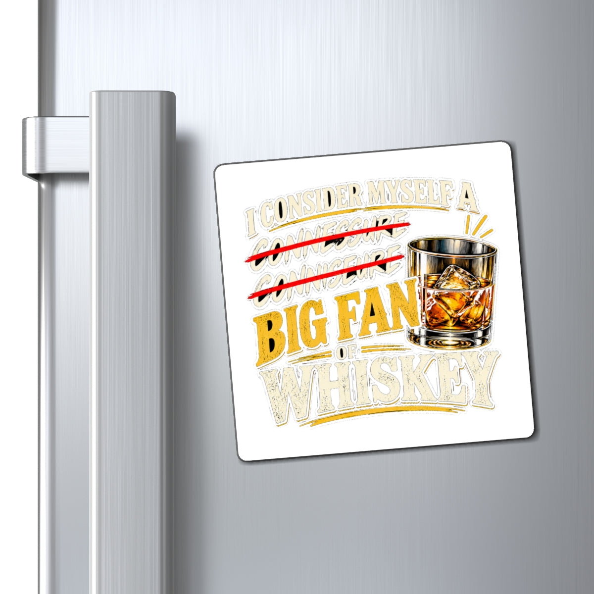 Big Fan of Whiskey - Magnet
