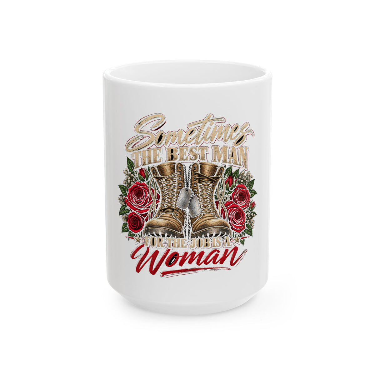 Best Man for the Job - Ceramic Mug 11oz and 15oz