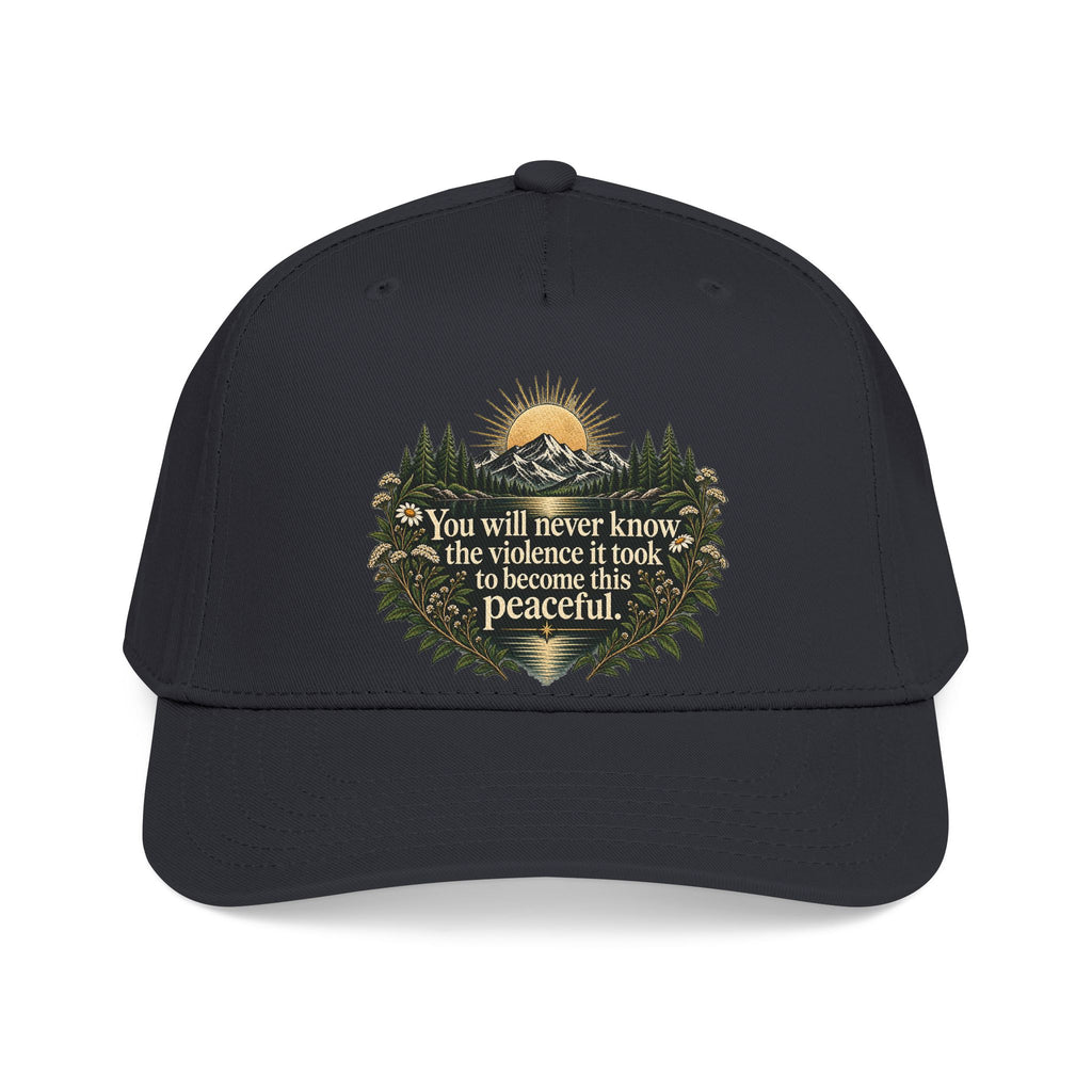 You Will Never Know The Violence It Took To Become This Peaceful - OTTO Baseball Hat