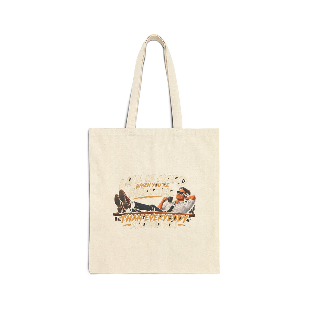 Smarter Than Everybody - Canvas Tote