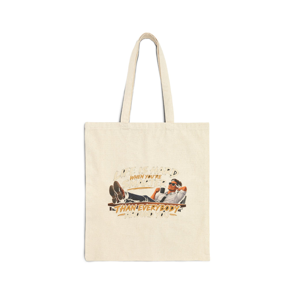 Smarter Than Everybody - Canvas Tote