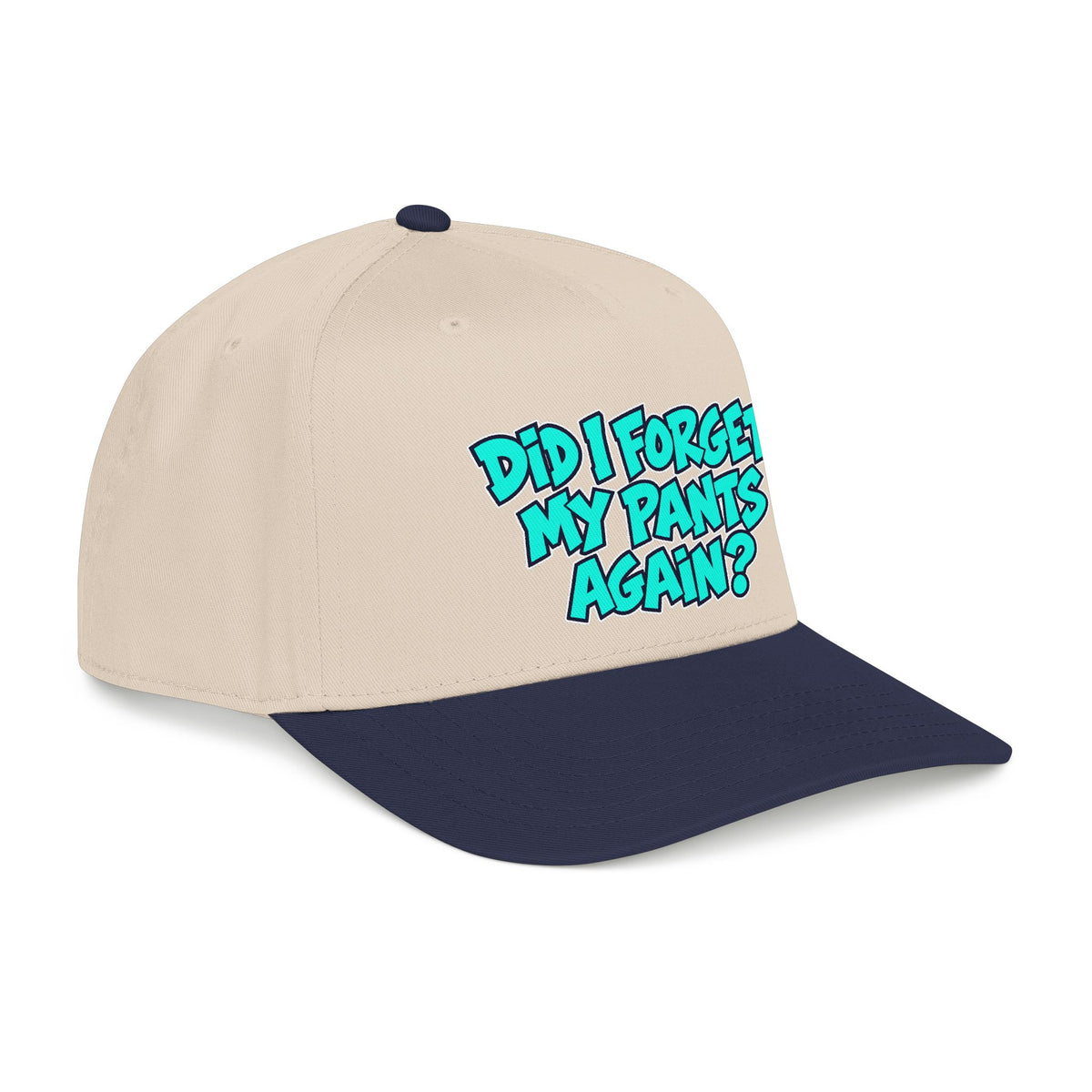 Did I Forget My Pants Again - OTTO Baseball Hat