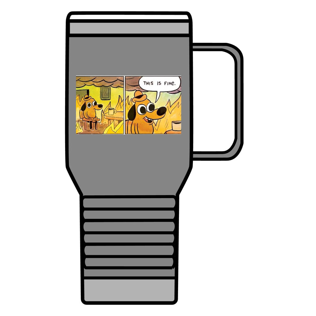This Is Fine - 20oz Insulated Mug