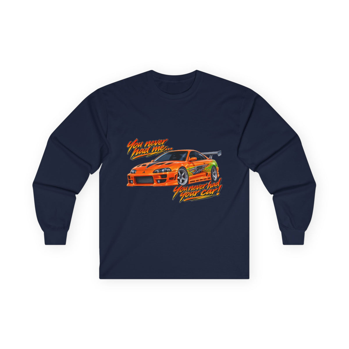 Never had your car - Unisex Ultra Cotton Long Sleeve Tee