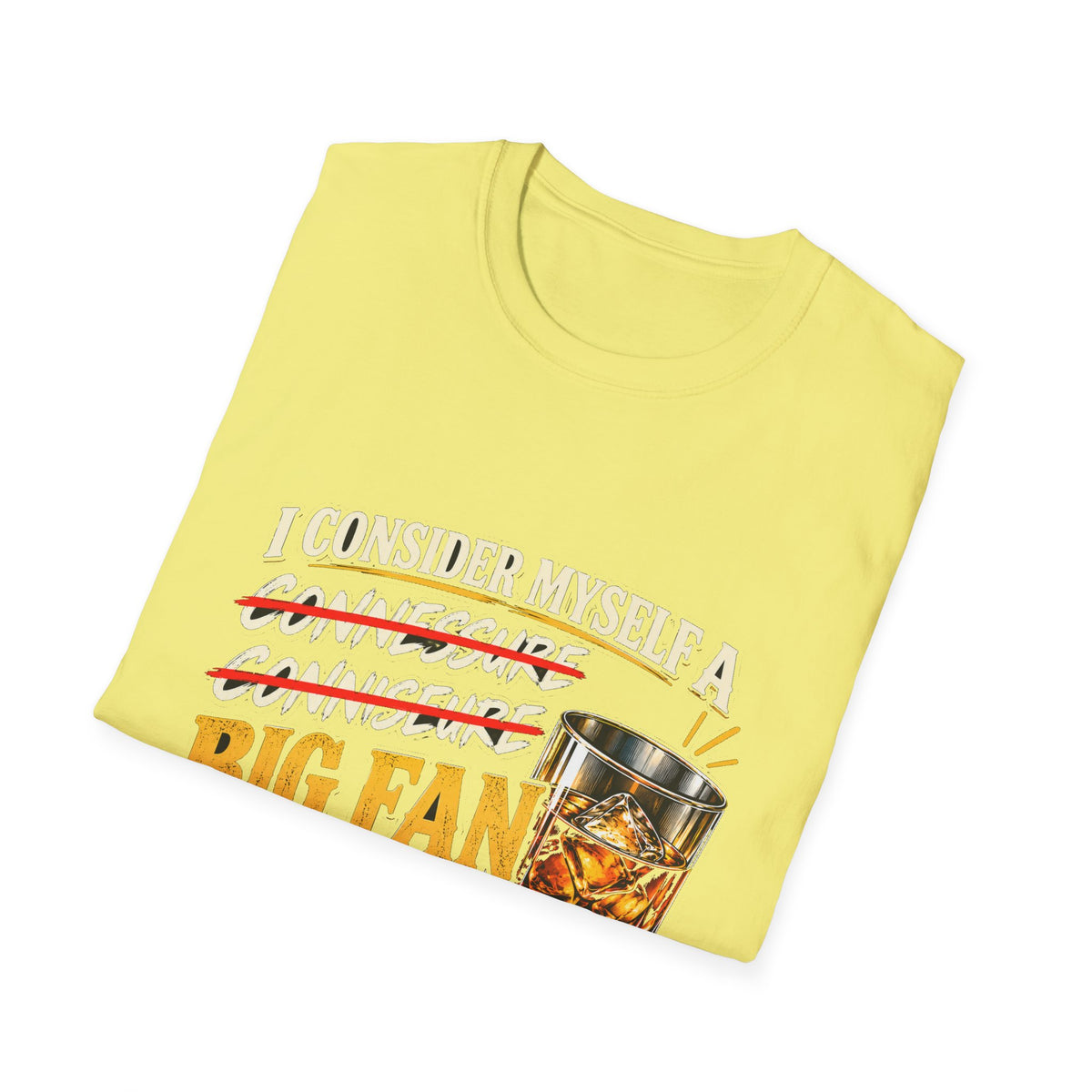 Big Fan of Whiskey - Classic Tee
