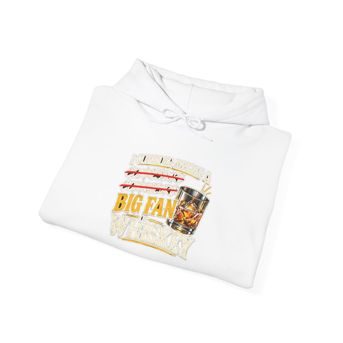 Big Fan of Whiskey - Hoodie