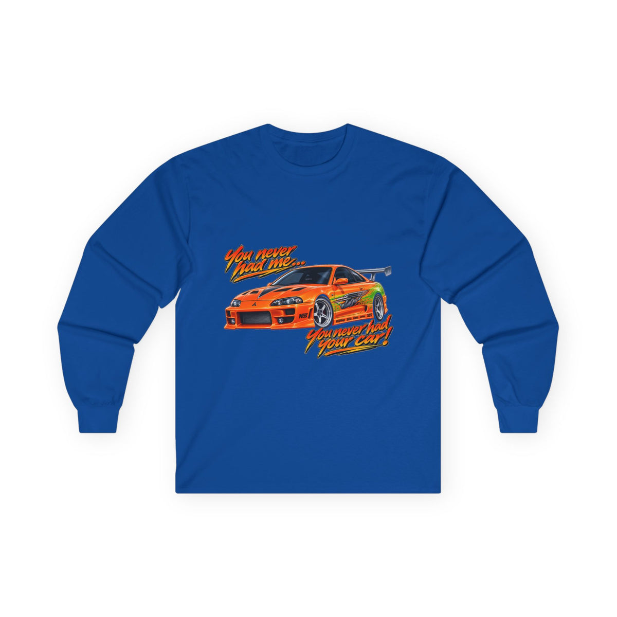 Never had your car - Unisex Ultra Cotton Long Sleeve Tee