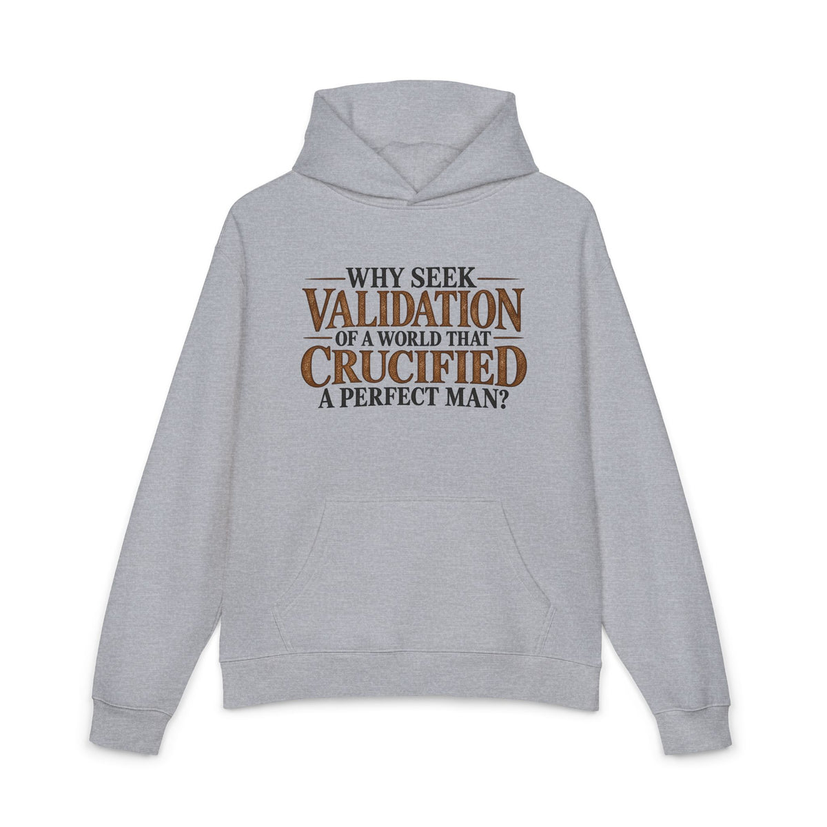 Why Seek Validation - Hoodie