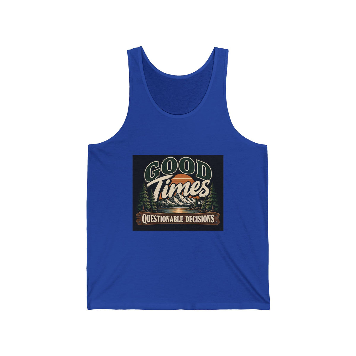 Good Times Questionable Decisions - Athletic Tank