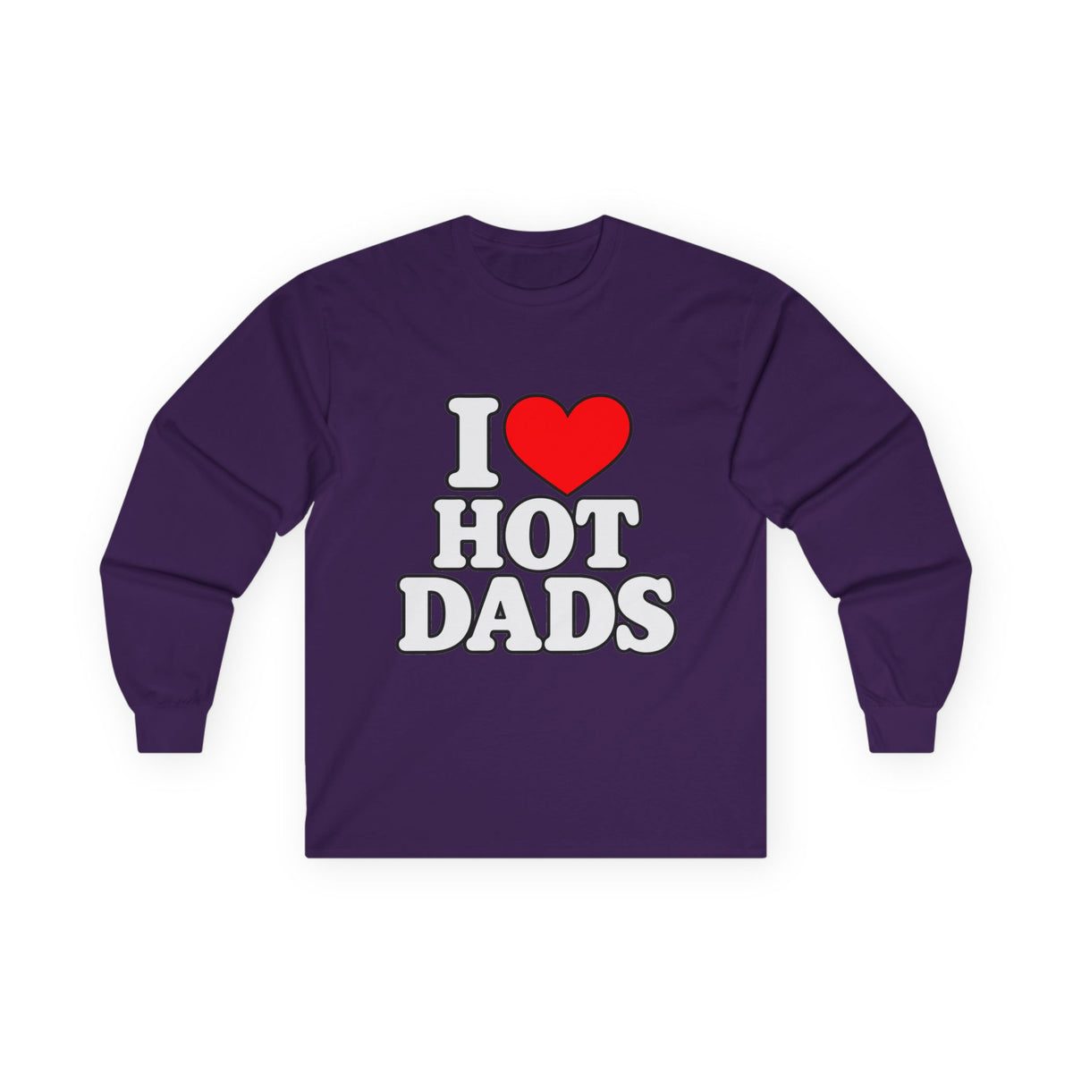 I Love Hot Dads - Unisex Ultra Cotton Long Sleeve Tee