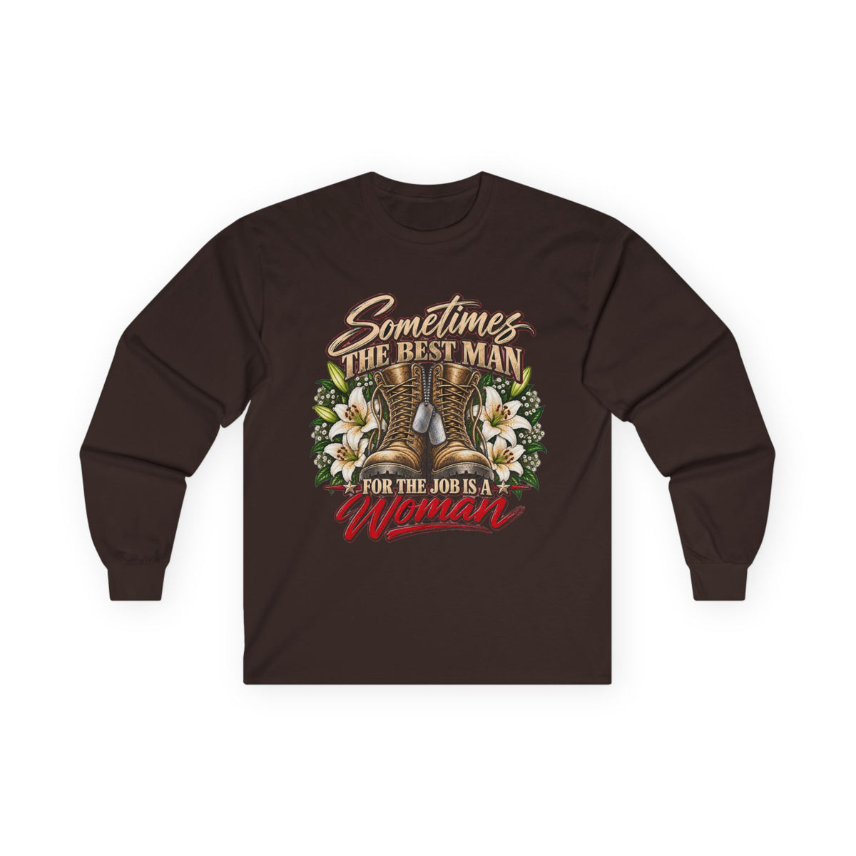 Sometimes Best Man Woman - Unisex Ultra Cotton Long Sleeve Tee