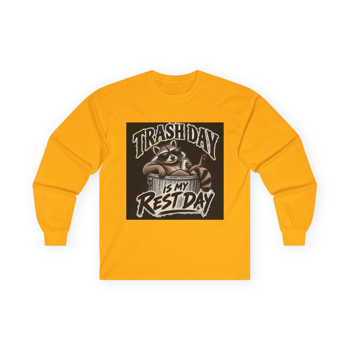 Trash Day Rest Day - Unisex Ultra Cotton Long Sleeve Tee