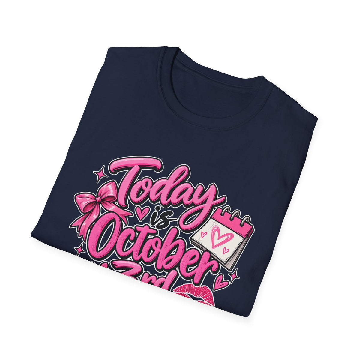 Today Is October 3rd - Classic Tee