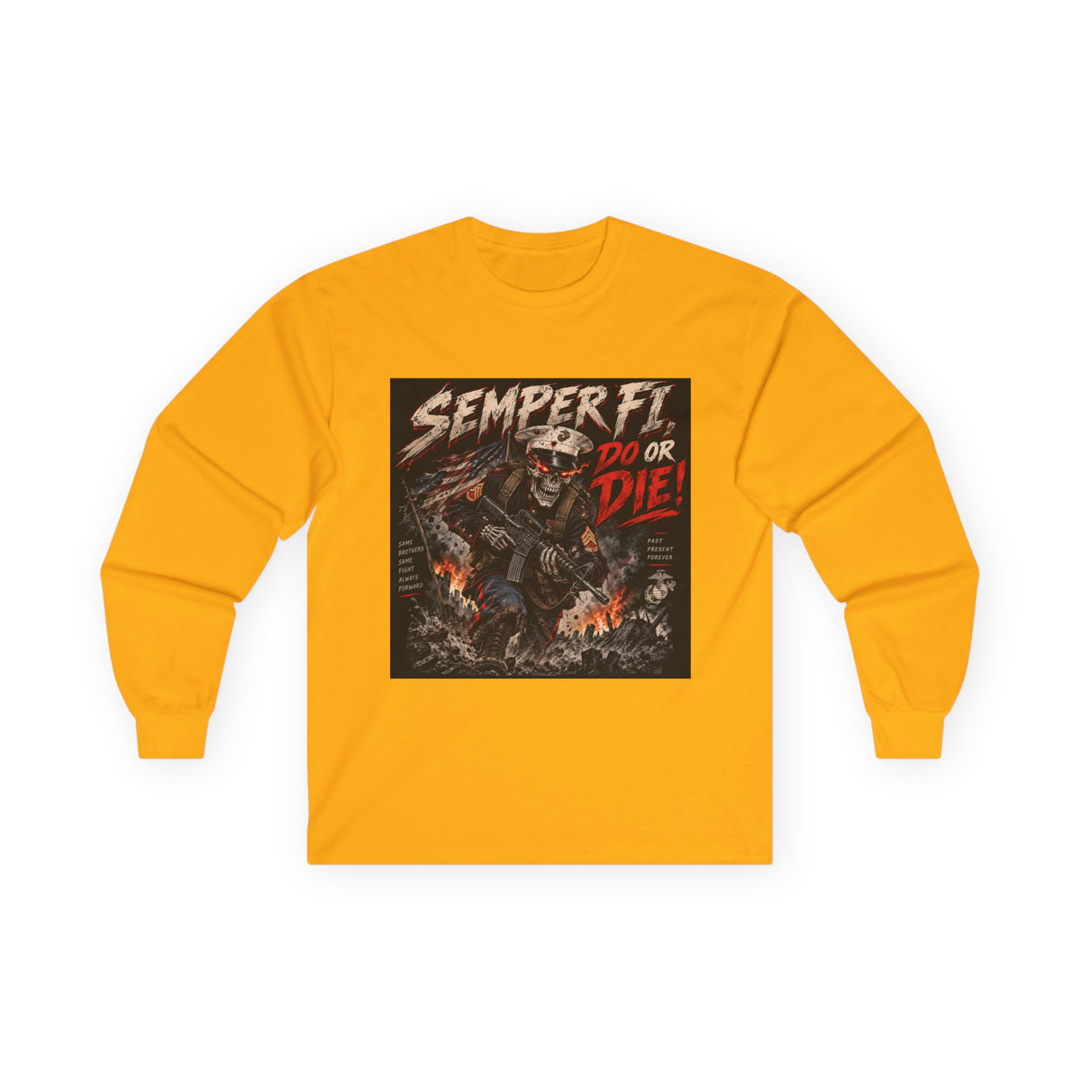 Semper Fi Do or Die - Unisex Ultra Cotton Long Sleeve Tee