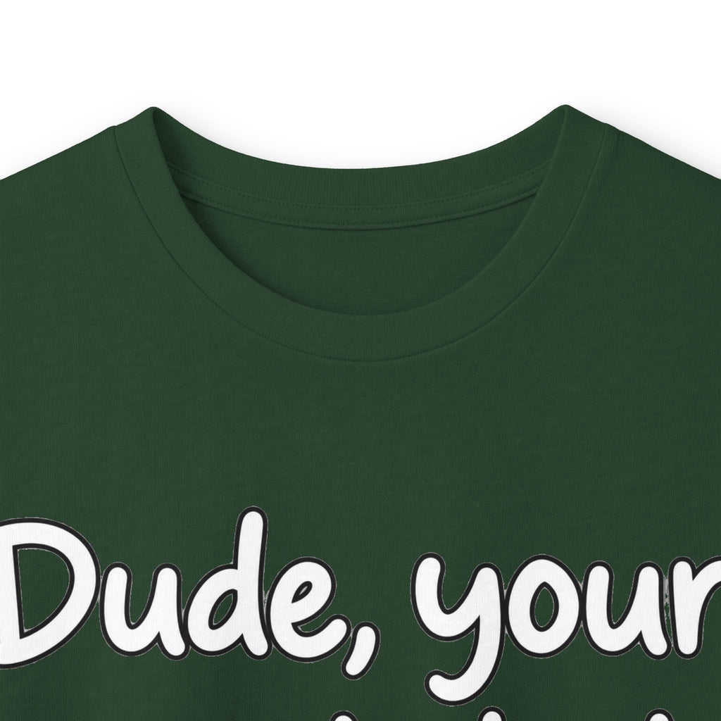 Dude Your Moms Hot - Unisex Ultra Cotton Long Sleeve Tee