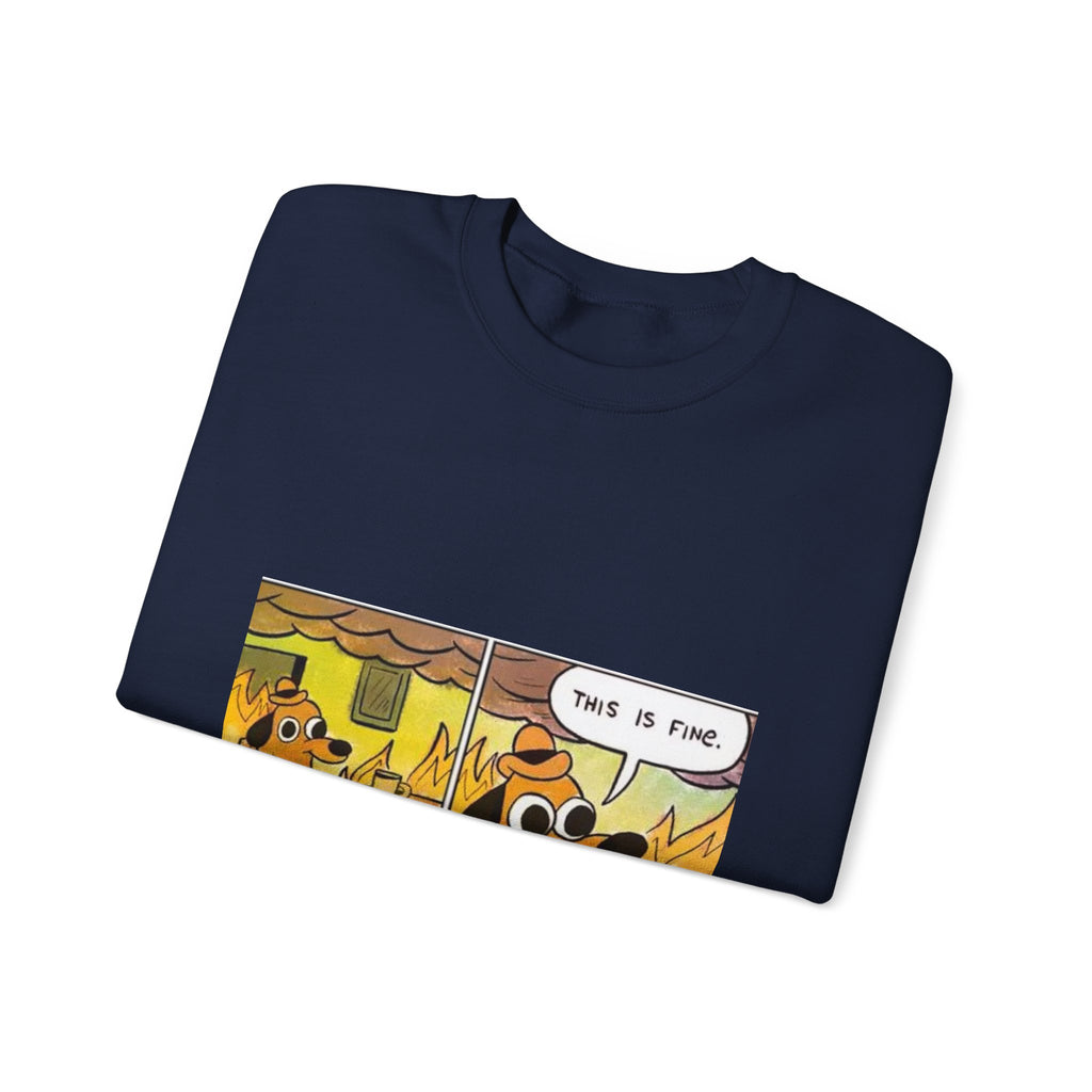This Is Fine - Crewneck Sweatshirt