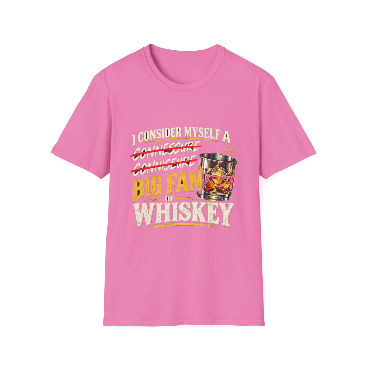 Big Fan of Whiskey - Classic Tee
