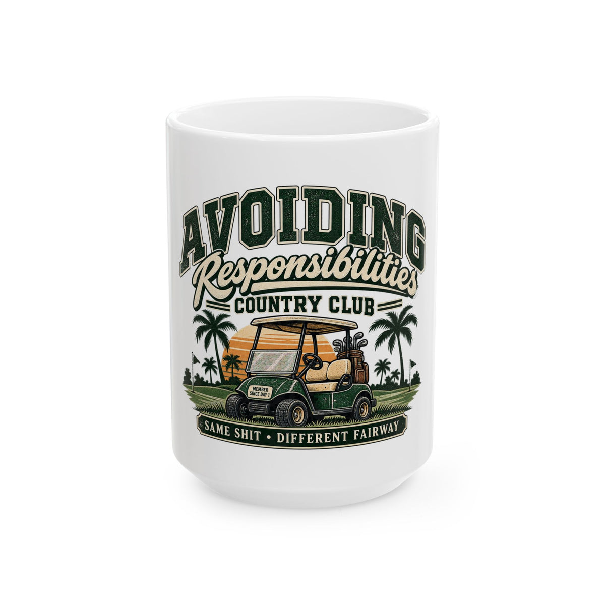 Avoiding Responsibility Country Club - Ceramic Mug 11oz and 15oz