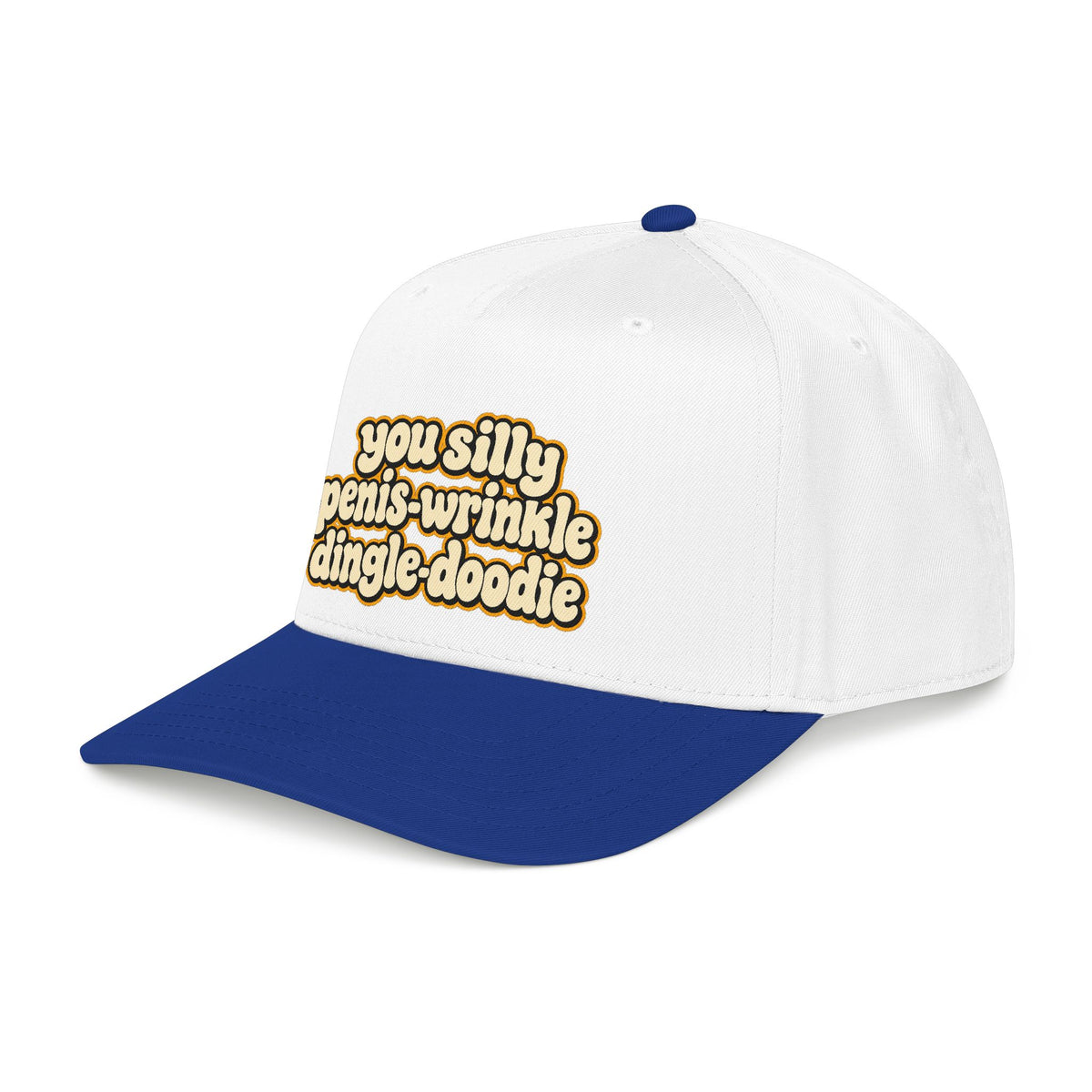 You Silly Penis-Wrinkle Dingle-Doodie - OTTO Baseball Hat