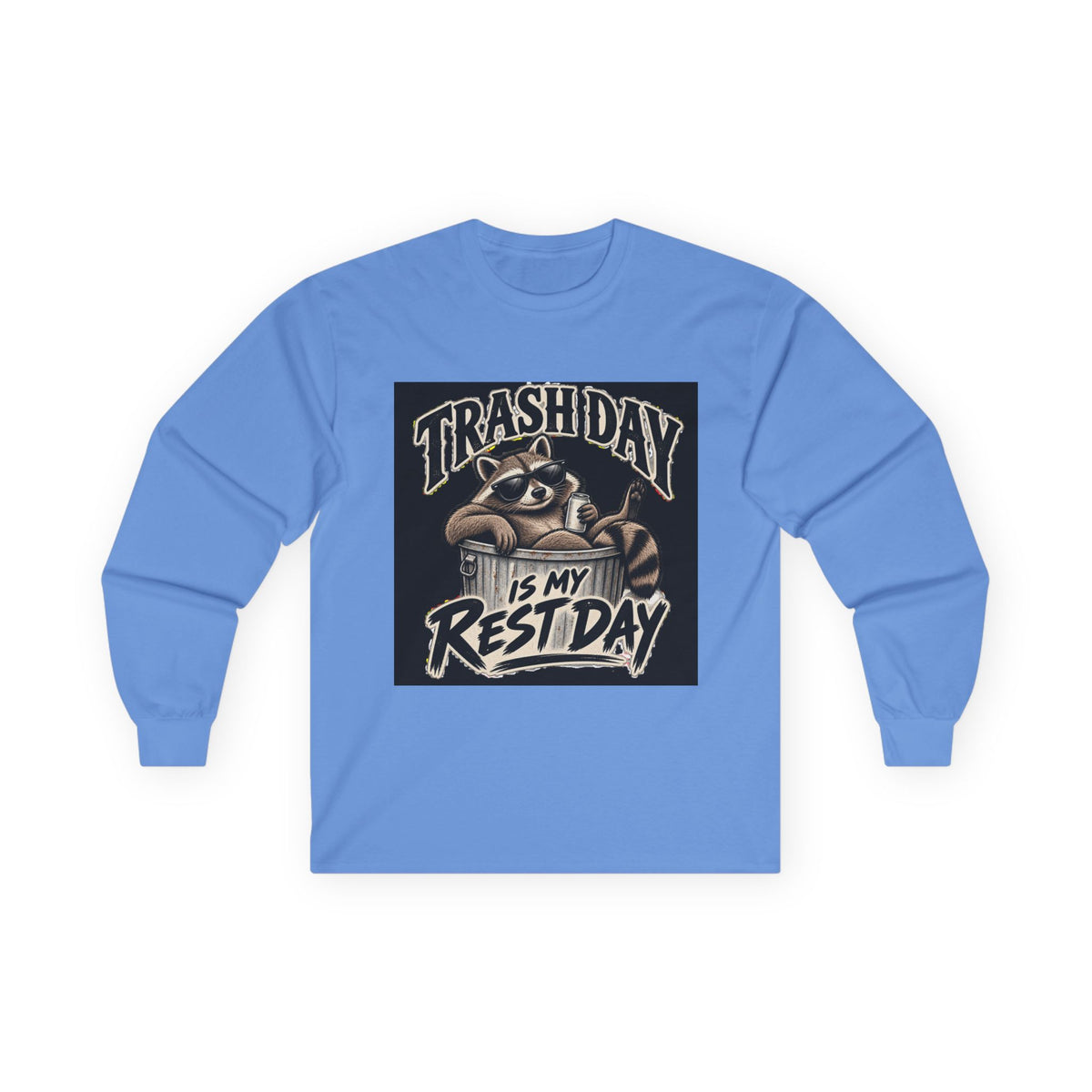 Trash Day Rest Day - Unisex Ultra Cotton Long Sleeve Tee