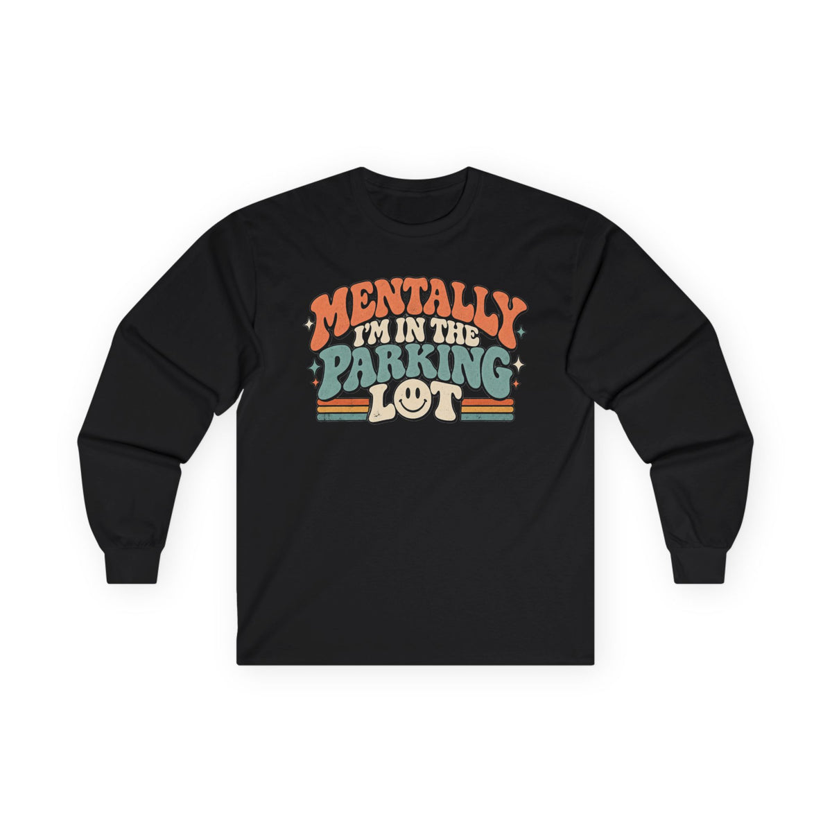 Mental Parking Lot - Unisex Ultra Cotton Long Sleeve Tee