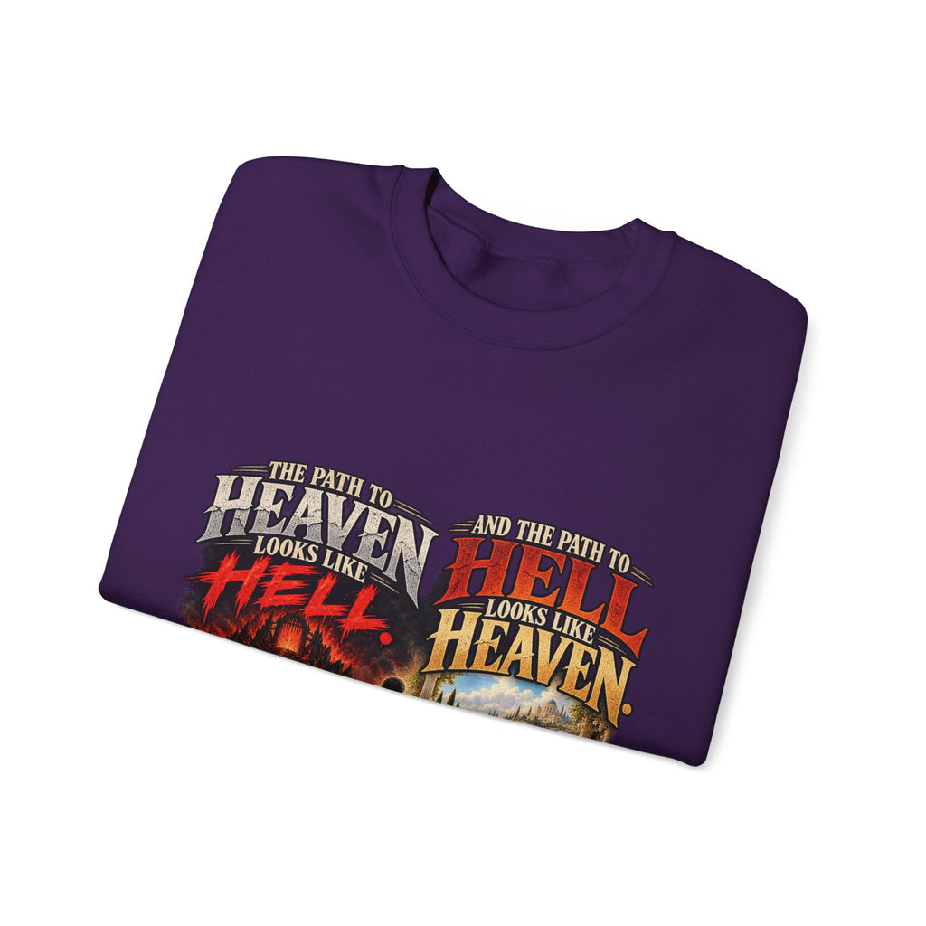 Path To Heaven Path To Hell - Crewneck Sweatshirt
