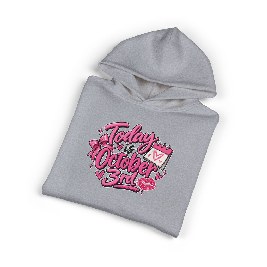 Today Is October 3rd - Hoodie