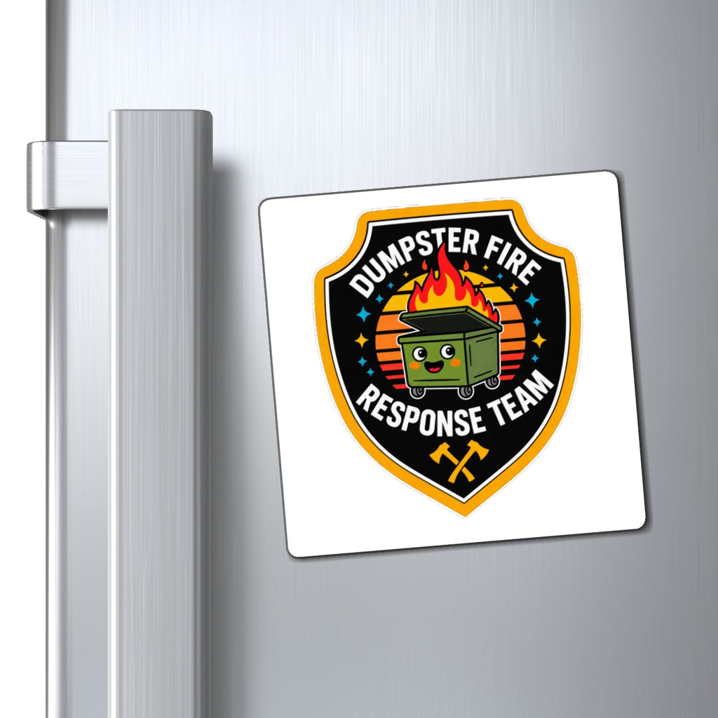 Dumpster Fire Response Team - Magnet