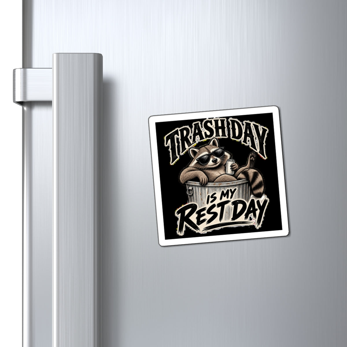 Trash Day Rest Day - Magnet