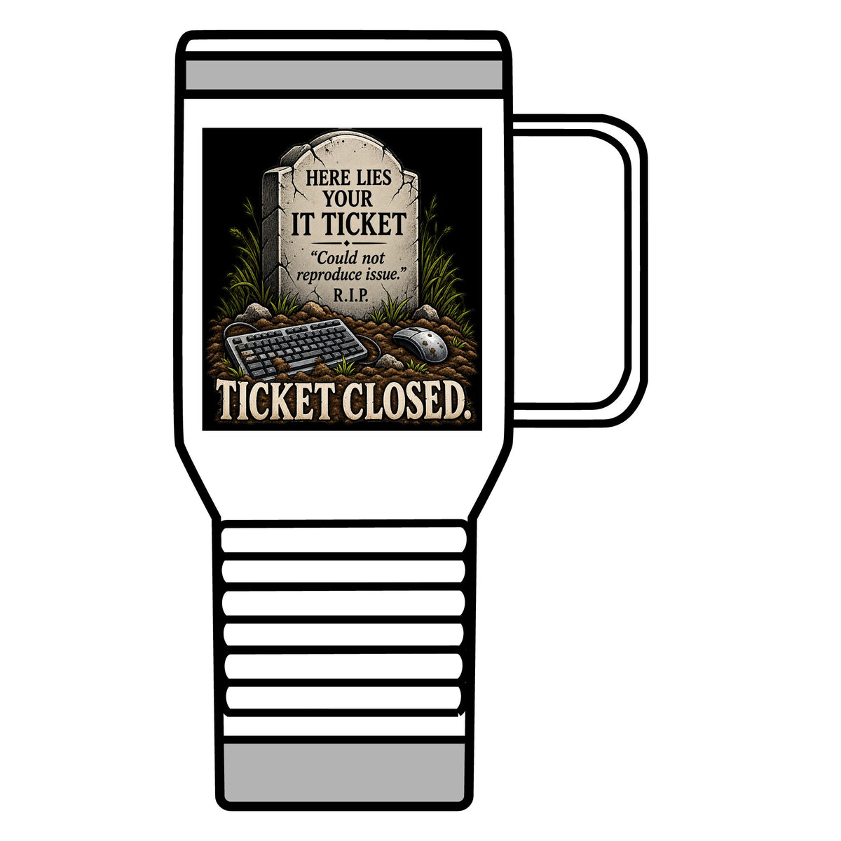 Ticket Closed - 20oz Insulated Mug