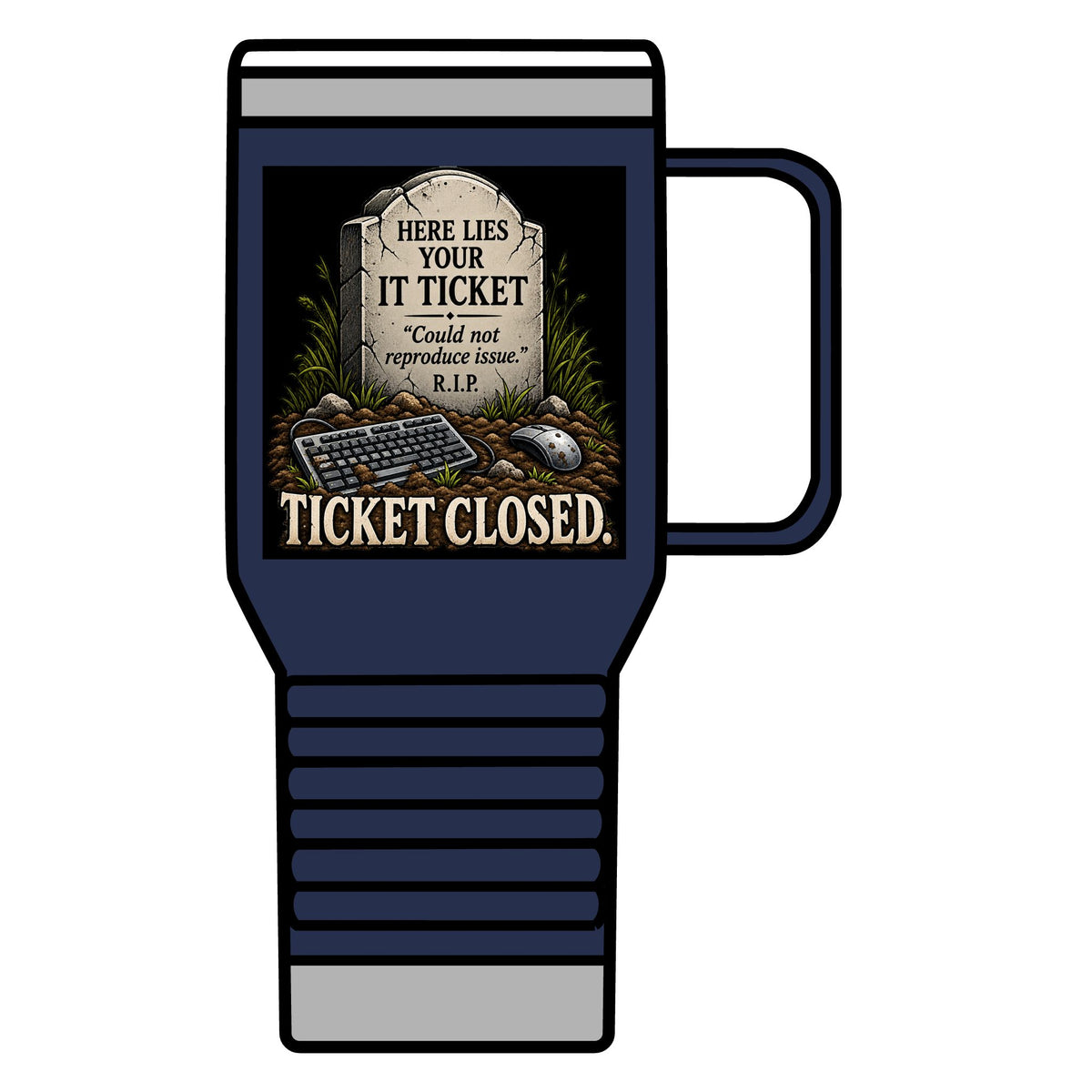 Ticket Closed - 20oz Insulated Mug