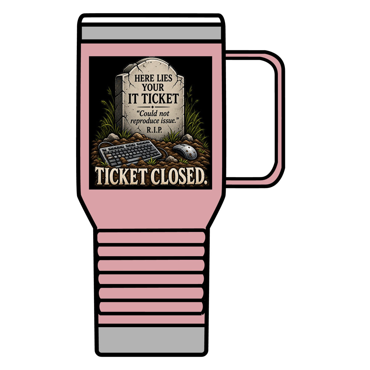 Ticket Closed - 20oz Insulated Mug
