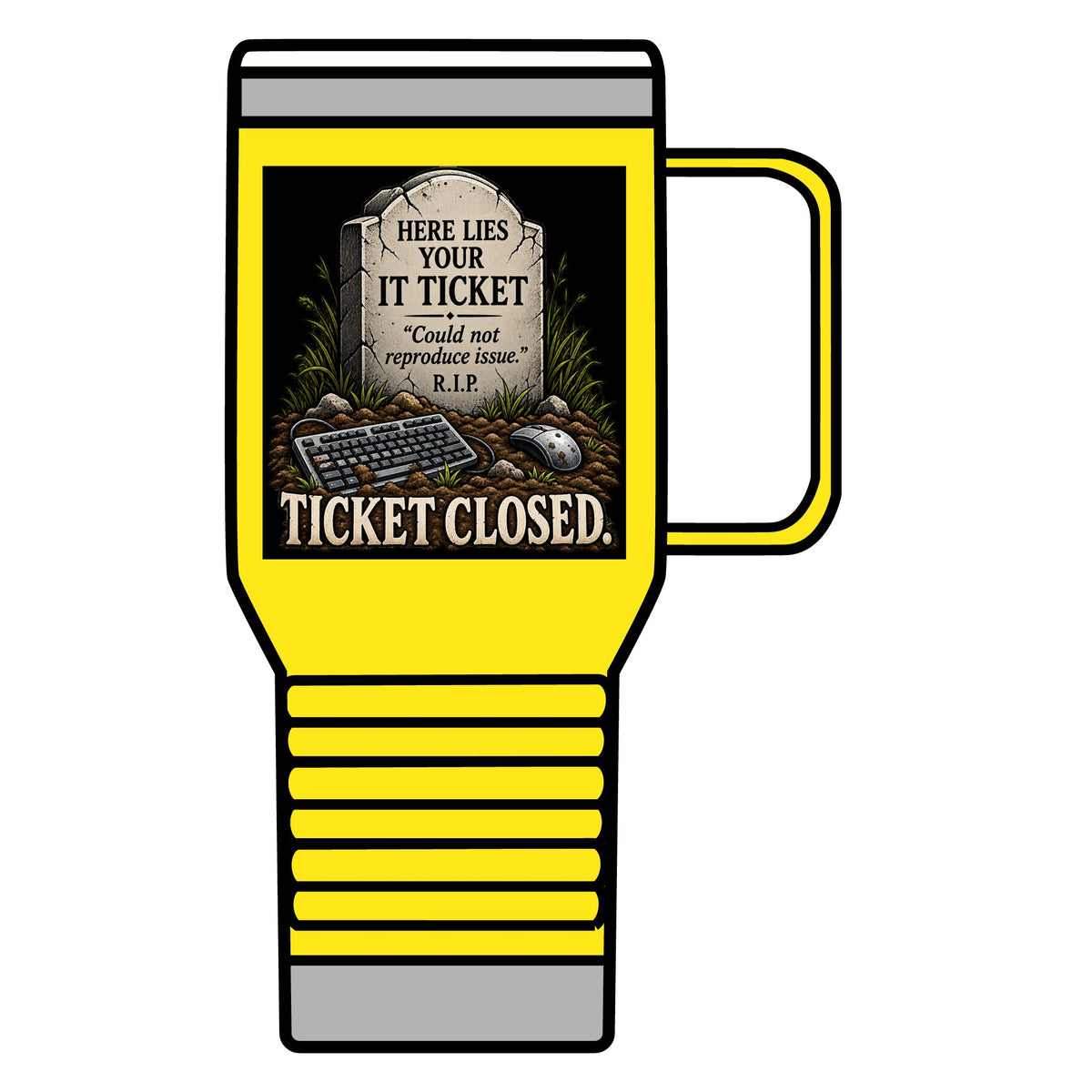 Ticket Closed - 20oz Insulated Mug