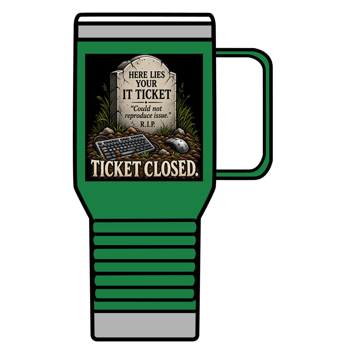 Ticket Closed - 20oz Insulated Mug