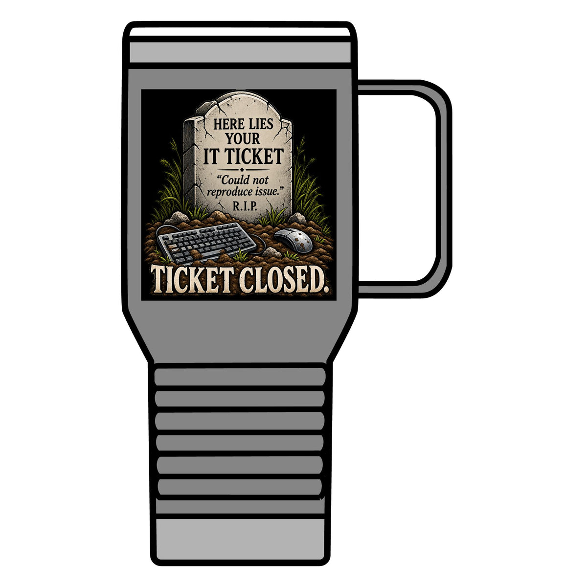 Ticket Closed - 20oz Insulated Mug