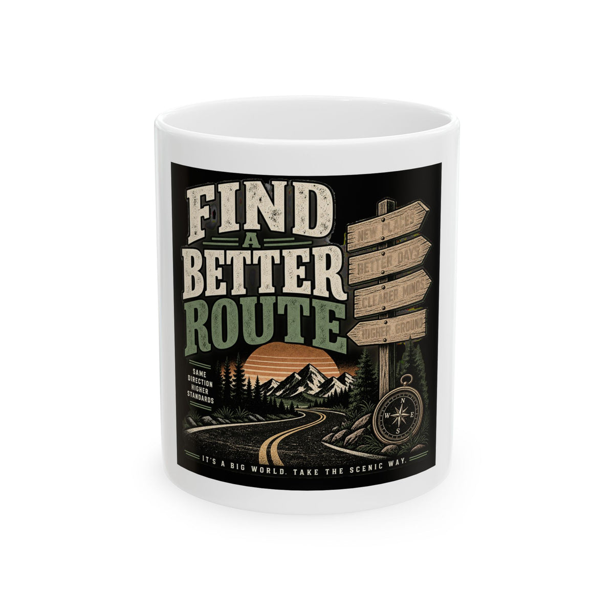 Find A Better Route - Ceramic Mug 11oz and 15oz